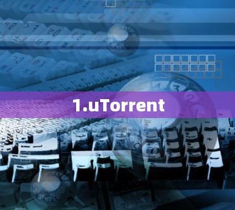 1.uTorrent