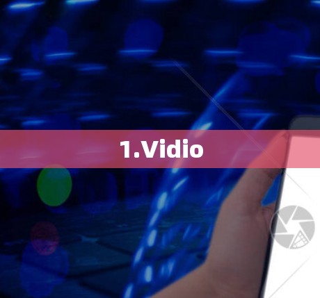 1.Vidio