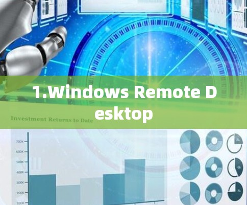 1.Windows Remote Desktop