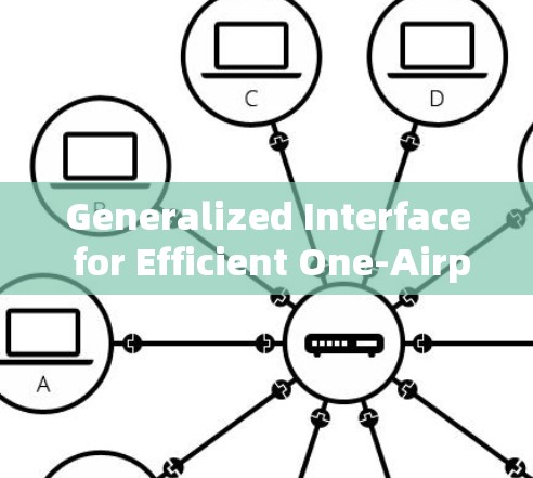 Generalized Interface for Efficient One-Airport Management